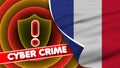 France Realistic Flag with Cyber Crime Title Fabric Texture 3D Illustration