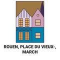 France, Rouen, Place Du Vieux, March travel landmark vector illustration