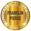 Franklin Pierce Gold Metal Stamp