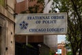 Fraternal Order of Police, Chicago Lodge 7. A sign above the Chicago Police union office in the West Loop