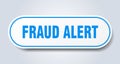 fraud alert sticker.