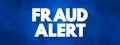 Fraud Alert text quote, concept background Royalty Free Stock Photo