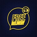 Free delivery. Badge with truck. Neon icon. Vector stock illustrtaion. Royalty Free Stock Photo