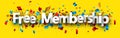 Free membership sign over cut out foil ribbon confetti on yellow background