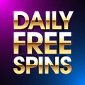 Daily Free Spins casino banner Royalty Free Stock Photo