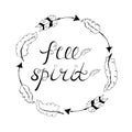 Free spiritl. Inspirational quote about freedom.