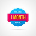 Free trial badges. 1 month access. banner stickers Royalty Free Stock Photo