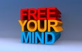 free your mind on blue Royalty Free Stock Photo