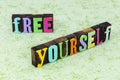 Free yourself be happy mind freedom enjoy lifestyle beautiful peace