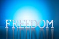 Freedom concept with FREEDOM word. Royalty Free Stock Photo