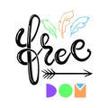 Freedom hand drawn boho lettering emblem, logo