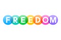 FREEDOM, letters of the word in white capitals over rainbow colored circles