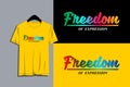 Freedom, rainbow color design typography quote for t-shirt