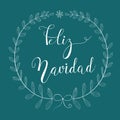 Freehand Pencil Doodle Sketchy White Wreath Twigs Leaves Bow Snowflake. Brush Lettering. Dark Turquoise Background. Feliz Navidad