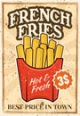 French fries potatoes colored advertising poster in vintage style for fast food institution with grunge textures and