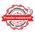 French job advertising - We are hiring, apply now Royalty Free Stock Photo