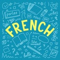 French. Language hand drawn doodles and lettering.