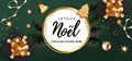 French lettering Joyeux Noel - Happy New Year and Merry Christmas. Christmas festive luxury green and gold background Royalty Free Stock Photo