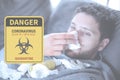 French Man infected with coronavirus is in quarantine - Danger Biohazard panel, quarantine