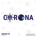 French Southern and Antarctic Lands Coronavirus Typography. COVID-19 country banner