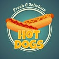 Fresh and delicious hot dogs poster. Two hot dogs with ketchup and mustard.