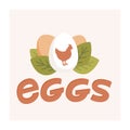 Fresh farm eggs logo. Brown and white chicken eggs, silhouette of chicken and green leaves on light background. Flat