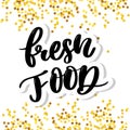 Fresh food lettering calligraphy Rubber Stamp green Royalty Free Stock Photo