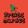 Fresh fruit cartoon lettering Fruits Market. Vintage card in groovy style. 70s, 80s retro vibes. Funky vector