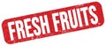 FRESH FRUITS text on red grungy stamp sign