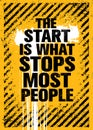 The Start Is What Stops Most People. Inspiring Typography Creative Motivation Quote Vector Banner. Royalty Free Stock Photo