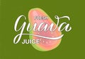 Fresh guava juice lettering on green textured background