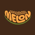 Fresh melon fruit typography sign.