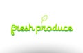 fresh produce word concept with green leaf logo icon company design Royalty Free Stock Photo