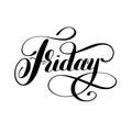 Friday day of the week handwritten black ink calligraphy