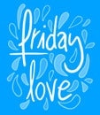 Friday love