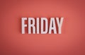 Friday sign lettering on solid background