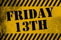 Friday 13th sign yellow with stripes