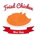 Fried chicken label, tasty fast food. Whole meat. Flat style