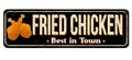 Fried chicken vintage rusty metal sign