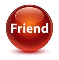 Friend glassy brown round button