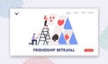 Friendship Betrayal Landing Page Template. Man with Bad Intentions Saw Ladder to Break House of Cards Woman Building