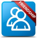 Friendship (group icon) cyan blue square button red ribbon in co