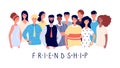 Friendship poster. People crowd, international friends or big family. Cute young adults, students with mentor or teacher