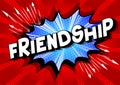 Friendship - Comic book style phrase.