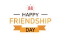 Friendships day celebration. Banner with ribbon for web or social media. Youth poster. Relationship forever