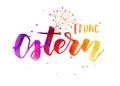 Frohe Ostern - Happy Easter in German. Watercolor calligraphy handwritten text.