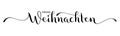 FROHE WEIHNACHTEN black calligraphy banner. MERRY CHRISTMAS in German. Royalty Free Stock Photo