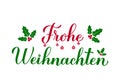 Frohe Weihnachten calligraphy hand lettering with holly berry mistletoe isolated on white. Merry Christmas typography poster in