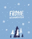 Frohe Weihnachten - Merry Christmas in German language. Handwritten lettering greeting card design. Blue winter