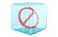 Frozen ban, concept. Ice cube with prohibition symbol, 3D rendering Royalty Free Stock Photo